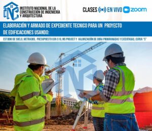 DIPLOMADO: ELABORACIÓN Y ARMADO DE EXPEDIENTE TECNICO PARA UN PROYECTO DE EDIFICACIONES USANDO: ESTUDIO DE SUELO, METRADOS, PRESUPUESTO CON S10, MS PROJECT y  VALORIZACIÓN DE OBRA PROGRAMADAS Y EJECUTADAS, CURVA “S”