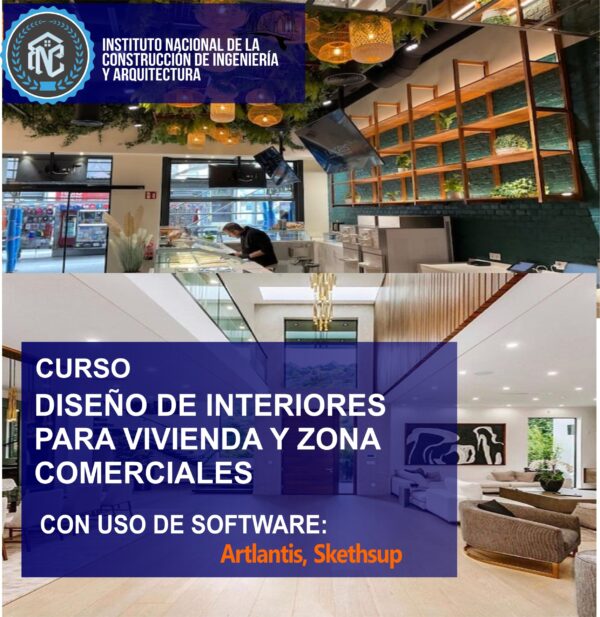DISEÑO DE INTERIORES PARA VIVIENDA Y ZONA COMERCIAL CON USO DE SOFTWARE: ARTLANTIS, SKETHSUP