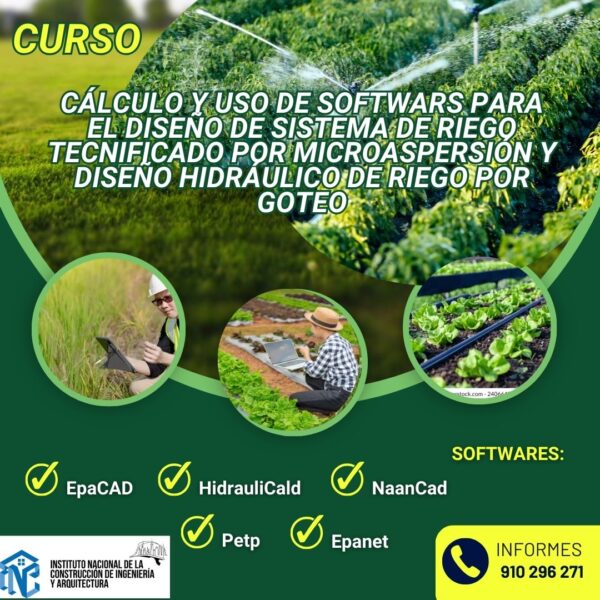 CÁLCULO Y USO DE SOFTWARS PARA EL DISEÑO DE SISTEMA DE RIEGO TECNIFICADO POR MICROASPERSIÓN Y DISEÑO HIDRAULICO DE RIEGO POR GOTEO
